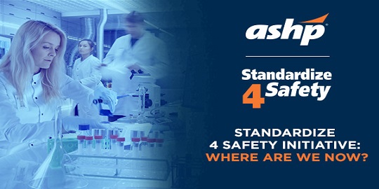 Standardize 4 Safety: How Did It Start and Where Is It Going?